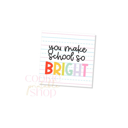 you make school so bright tag - digital download