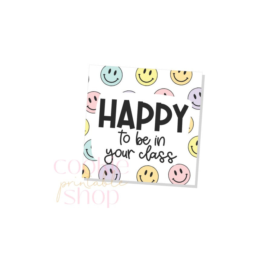 happy to be in your class tag - digital download