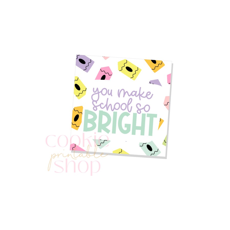 you make school so bright tag - digital download