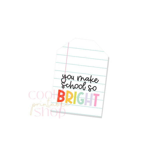 you make school so bright tag - digital download