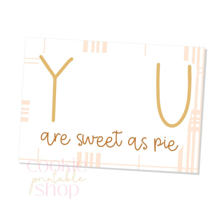 you are sweet as pie cookie card - digital download