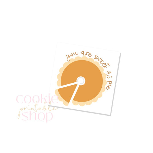 you are sweet as pie tag - digital download