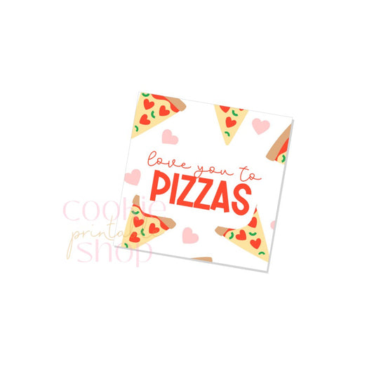 love you to pizzas tag - digital download