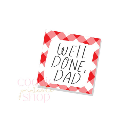 well done, dad tag - digital download