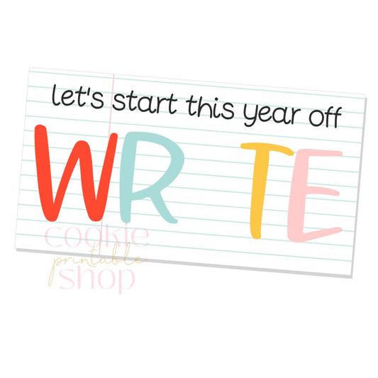 let's start the year off write 3.5 x 6.5 cookie card - digital download