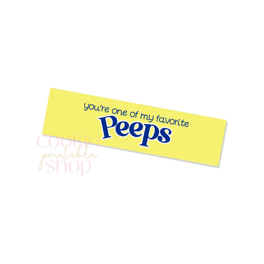 you're one of my favorite peeps 4.75" box fronting printable - digital download