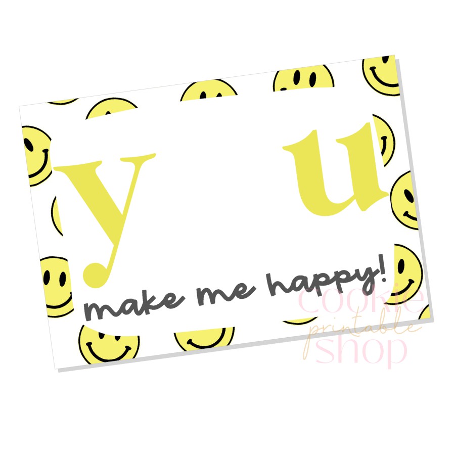 you make me happy cookie card - digital download