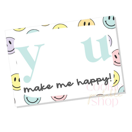 you make me happy cookie card - digital download